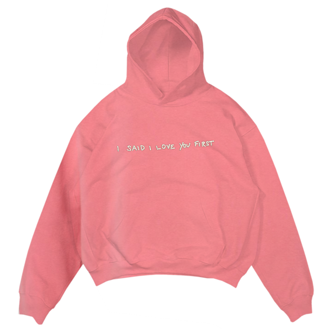I SAID I LOVE YOU FIRST - Hoodie Rose Pigmenté
